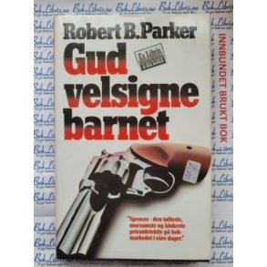 Robert B. Parker - Gud velsigne barnet