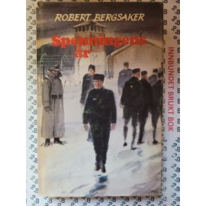 Robert Bergsaker - Spenningens r (Innb.)