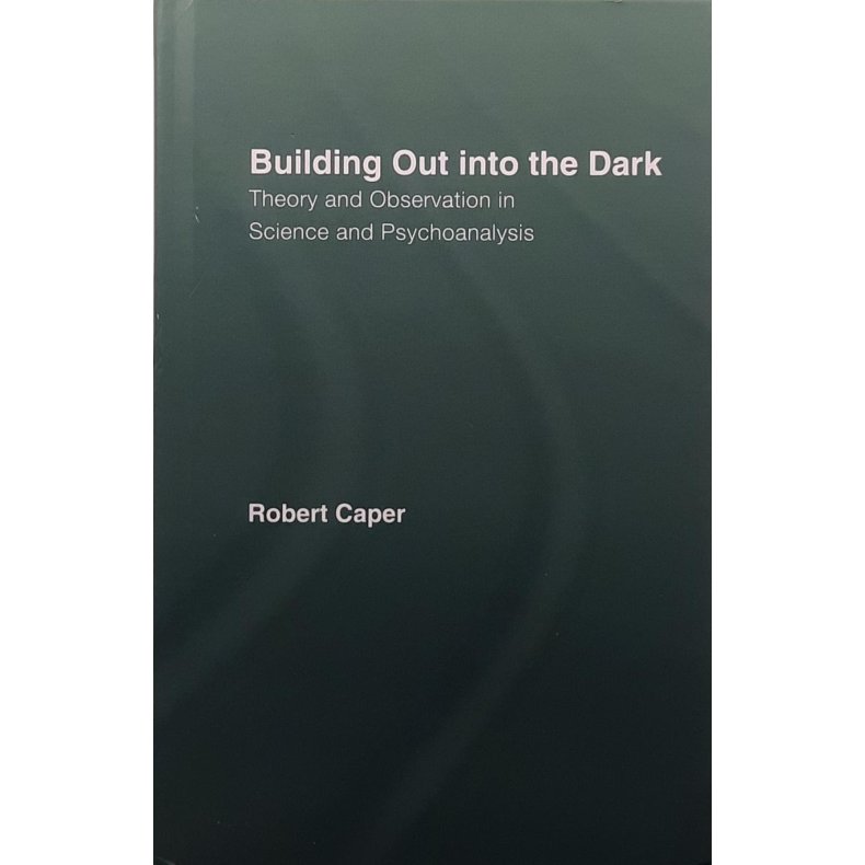 Robert Caper - Building Out Into The Dark (Innbundet)
