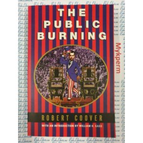 Robert Coover - The public burning