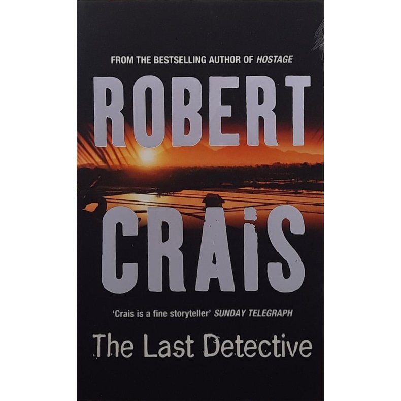 Robert Crais - The Last Detective