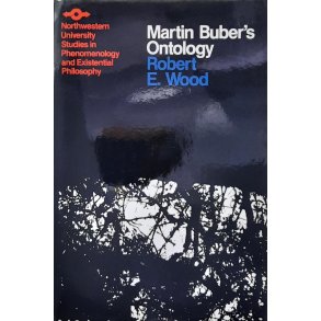 Robert E. Wood - Martin Buber's Ontology (Heftet)