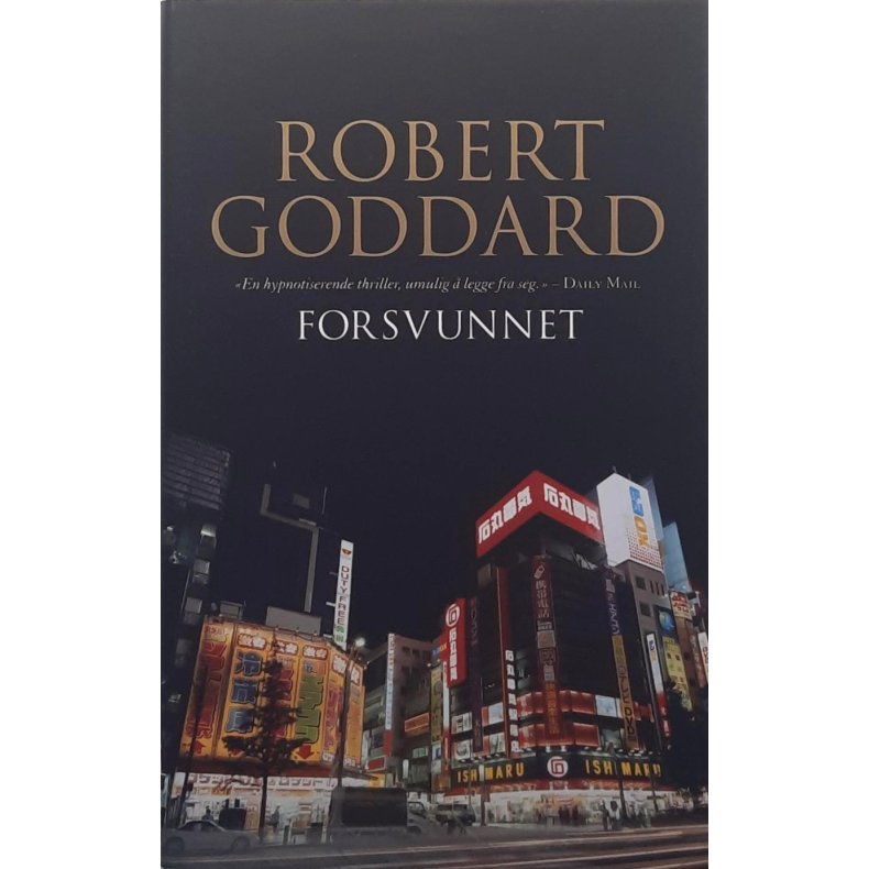Robert Goddard - Forsvunnet (Innbundet)
