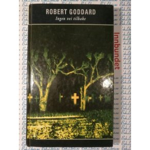 Robert Goddard - Ingen vei tilbake