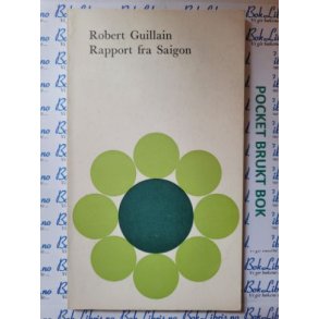 Robert Guillain - Rapport fra Saigon