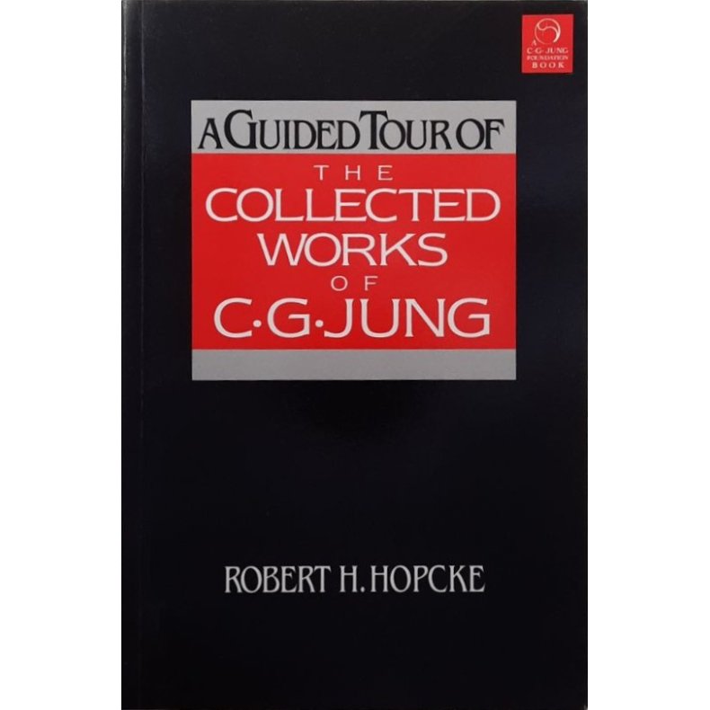 A Guided Tour of The Collected Works of C. G. Jung (Heftet)