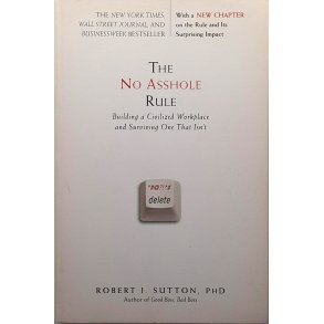 Robert I. Sutton - The No Asshole Rule (Heftet)