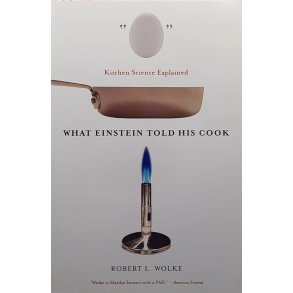 Robert L. Wolke - What Einstein Told His Cook (Heftet)