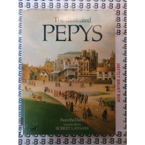 Robert Latham (edit.) - The Illustrated Pepys