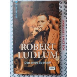 Robert Ludlum - Den onde Scarlatti (Innbundet)