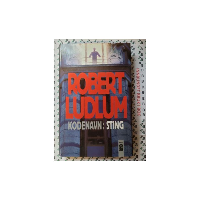 Robert Ludlum - Kodenavn: Sting - Bind 1