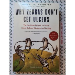 Robert M. Sapolsky - Why Zebras Don't Get Ulcers 
