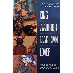 Robert Moore and Douglas Gillette - King, Warrior, Magician, Lover (Heftet)