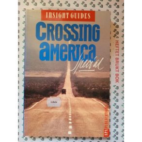 Robert Seidenberg - Insight Guides: Crossing America