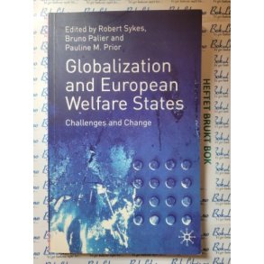Robert Sykes a.o. - Globalization and European Welfare States. Challenges and Change