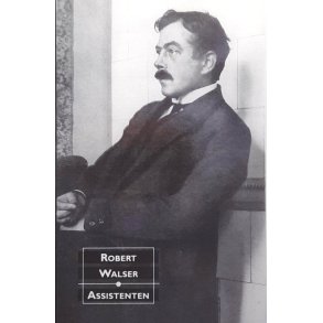 Robert Walser - Assistenten - Heftet