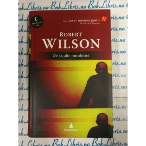 Robert Wilson - De skjulte morderne