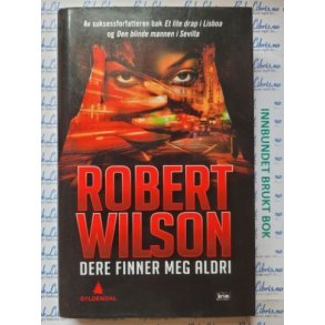 Robert Wilson - Dere finner meg aldri