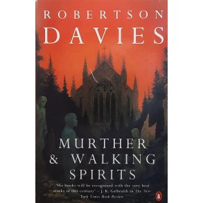 Robertson Davies - Murther & Walking Spirits (Heftet)
