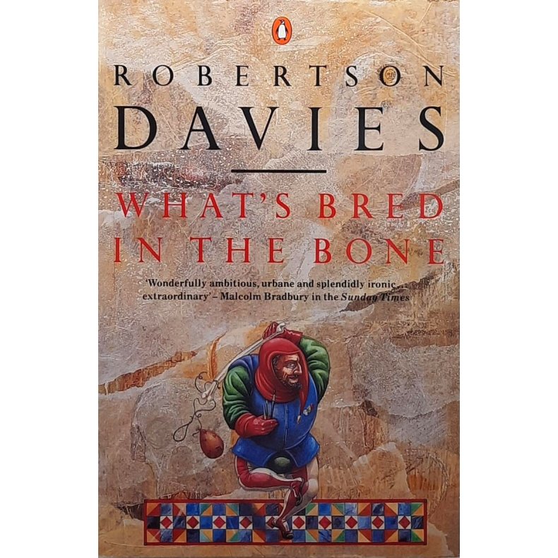 Robertson Davies - What's Bred in the Bone (Heftet)