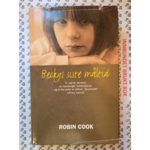 Robin Cook - Beckys siste mltid
