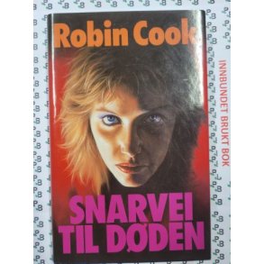 Robin Cook - Snarvei til dden (Innbundet)