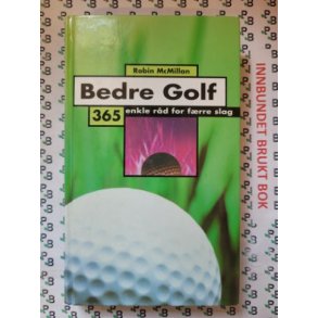 Robin McMillan - Bedre golf. 365 enkle rd for frre slag
