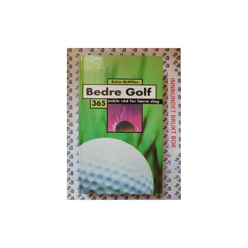 Robin McMillan - Bedre golf. 365 enkle rd for frre slag