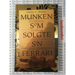 Robin S. Sharma - Munken som solgte sin Ferrari
