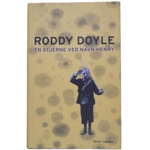Roddy Doyle - En stjerne ved navn Henry