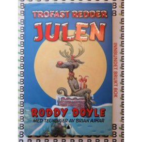 Roddy Doyle - Trofast redder julen (Innbundet)