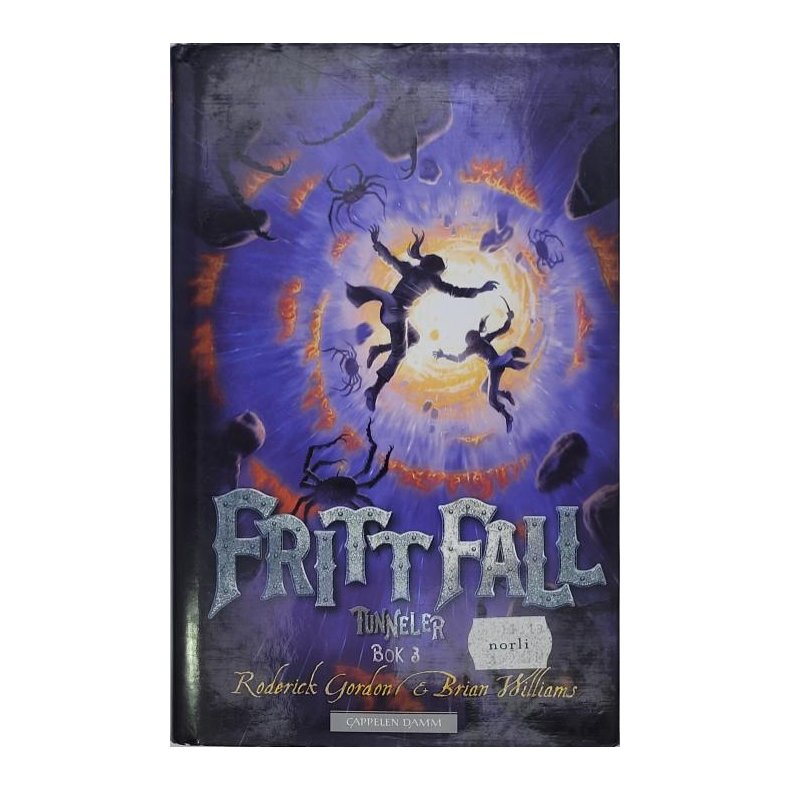 Roderick Gordon og Brian Williams - Tunneler Bok 3. Fritt fall