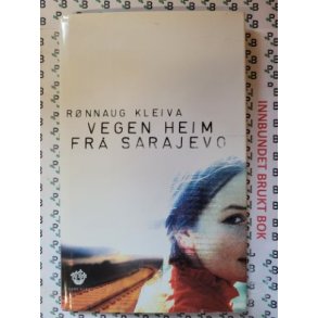 Rnnaug Kleiva - Vegen heim fr Sarajevo