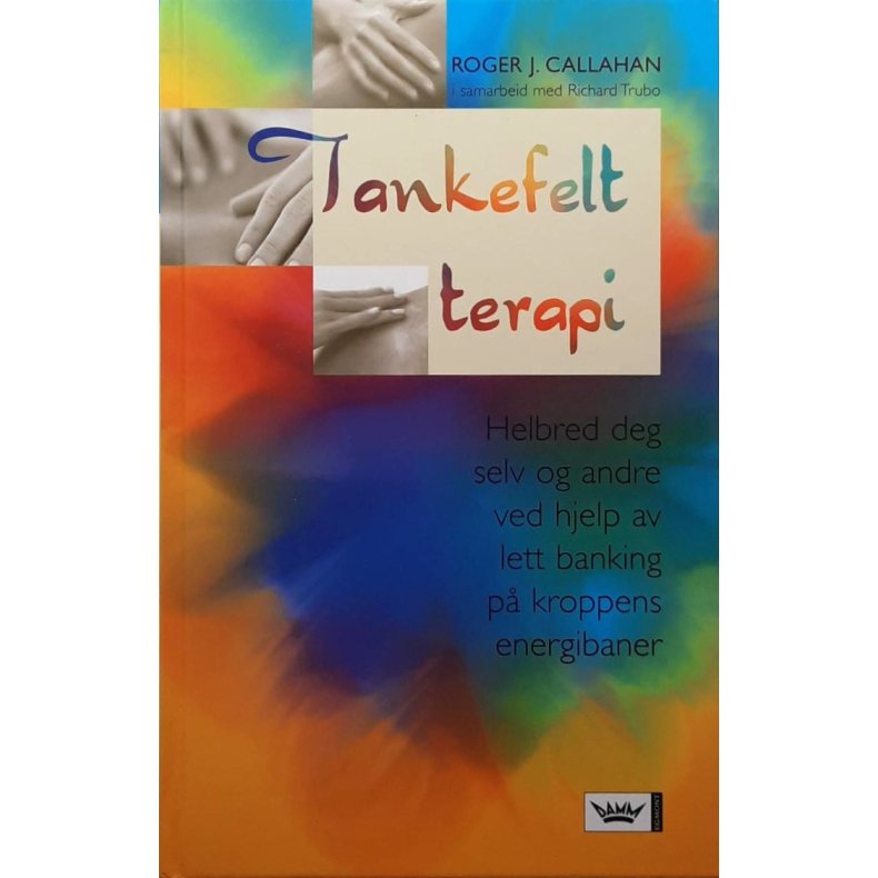 Roger J. Callahan - Tankefeltterapi