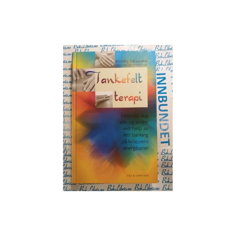 Roger J. Callahan - Tankefeltterapi