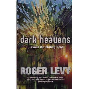 Roger Levy - Dark Heavens... Await the Willing Dead