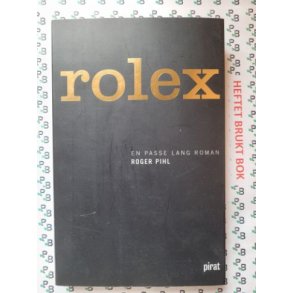 Roger Pihl - Rolex en passe lang roman