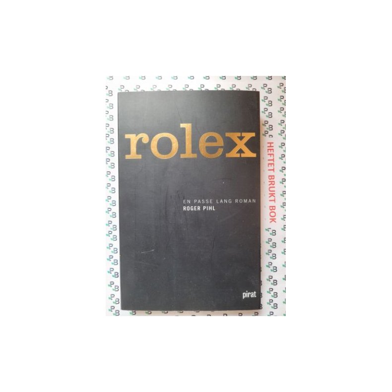 Roger Pihl - Rolex en passe lang roman