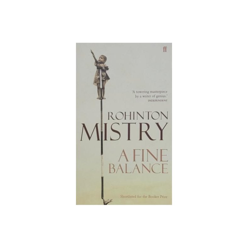 Rohinton Mistry - A Fine Balance