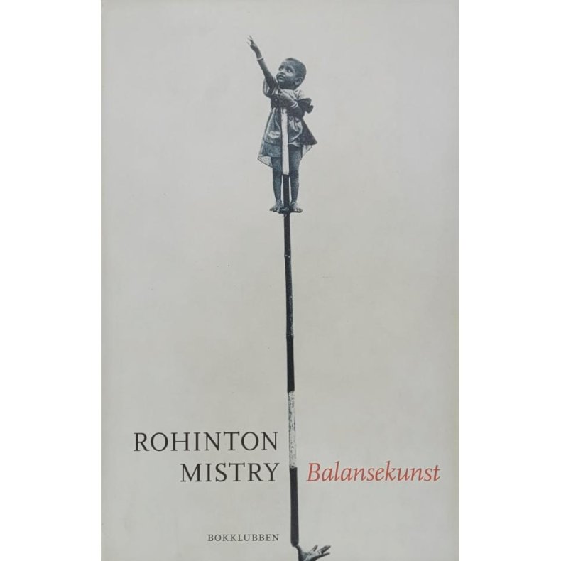 Rohinton Mistry - Balansekunst
