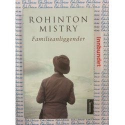 Rohinton Mistry - Familieanliggender