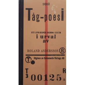 Roland Andersson - Svensk Tg-poesi - Ett lyrikspr genom 125 r