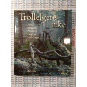 Rolf Brandrud (red.) - Trollelgens rike (Innbundet)