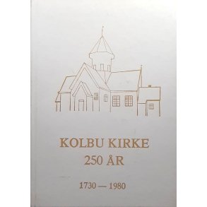 Rolf Christensen - Kolbu kirke 250 r 1730-1980 (Innb.)