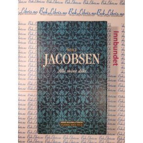 Rolf Jacobsen - Alle mine dikt (I)