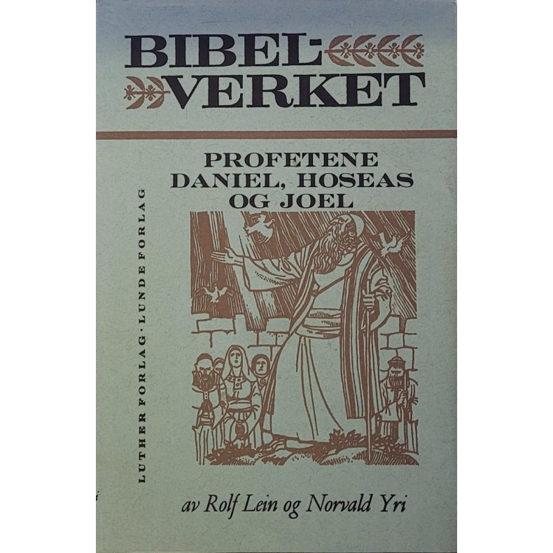 Rolf Lein og Norvald Yri - Bibelverket - Profetene Daniel, Hoseas og joel