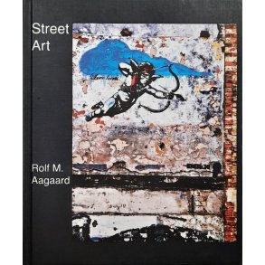 Rolf M. Aagaard - Street Art