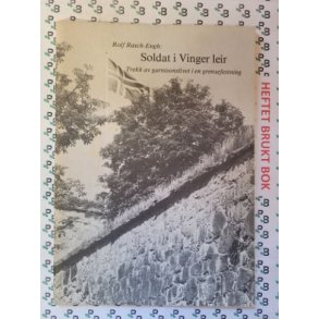 Rolf Rasch-Engh - Soldat i Vinger leir