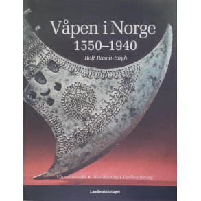 Rolf Rasch-Engh - Vpen i Norge 1550-1940