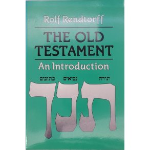 Rolf Rendtorff - The Old Testament - An Introduction (Heftet)